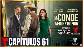 El Conde: Amor y Honor Capitulo 61 ( Completo HD ) Lunes 30 De Septembre 2024 #FULLHD1080