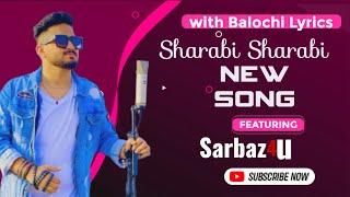 Tabish Hussain new song Sharabi sharabi with balochi lyrics |Tabish Hussain 2023 songl