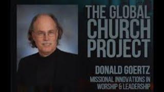 Donald Goertz | Missional Innovations in Worship and Leadership | Graham Joseph Hill