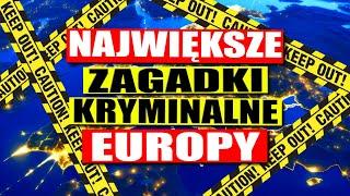 NAJWIĘKSZE NIEROZWIĄZANE ZAGADKI EUROPY