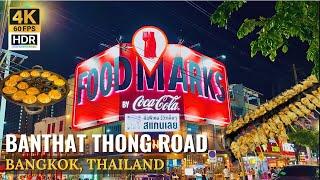 [BANGKOK] Banthat Thong Road "New Street Foods Paradise In Bangkok"| Thailand [4K HDR]