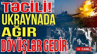 TƏCİLİ! Ukraynada ağır döyüşlər gedir - Gündəm Masada - Media Turk TV