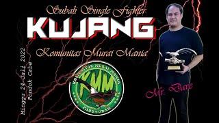 KOPDAR KMM 14 :  MURAI BATU KUJANG KEMBALI BERAKSI BERSAMA MR. DAVE II SUBALI SINGLE FIGHTER II