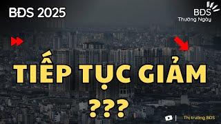 Bât Động Sản Năm 2025 - Nhiều Thách Thức và Rủi Ro | Cẩn Thận Với Các Lời Kêu Gọi