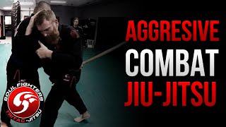 How to Fight With Aggressive Combat Jiu-Jitsu: Hit, Snap, Choke