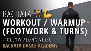 Bachata Workout / Warmup - Footwork & Turns (Fast) Follow Along Video - Bachata Dance Academy