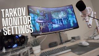 My Tarkov Monitor Settings