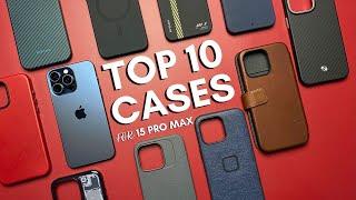 Top 10 MUST HAVE Cases for iPhone 15 Pro Max!