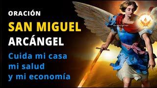 ORACION a SAN MIGUEL ARCANGEL para PROSPERIDAD, SALUD y PROTECCION del HOGAR