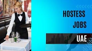 Hostess Job in Restaurant | Hostess Job in Dubai | Hostess Vacancy in UAE