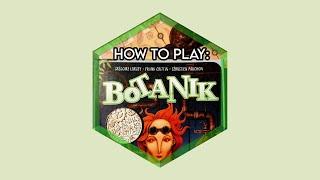 How to Play: Botanik