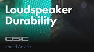 Loudspeaker Durability Explained | Sound Advice