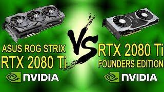 ASUS ROG STRIX RTX 2080 Ti vs RTX 2080 Ti Founders Edition (10 Games Benchmarked)