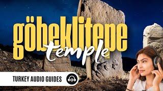 Exploring Göbeklitepe: The Oldest Monument on Earth