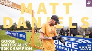 Matt Daniels | Gorge Waterfalls 50k Champion