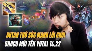 BOY1CHAMP SHACO BUTAN THỬ SỨC MẠNH VỚI LỐI CHƠI SHACO MŨI TÊN YUTAL 14.22 VÀ CÁI KẾT