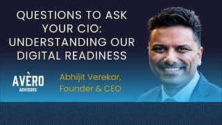 Questions to Ask Your CIO: Understanding Our Digital Readiness