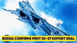 Russia Confirms First Su-57 Export Deal – A New Era for Fifth-Generation Fighters?