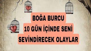 BOĞA BURCU 10 GÜN İÇİNDE SENİ SEVİNDİRECEK OLAYLAR  TAROT AÇILIM #boğaburcu #keşfet