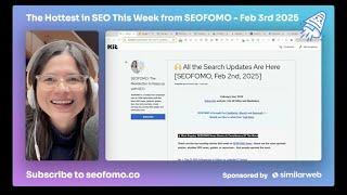 The Hottest in SEO This Week from SEOFOMO - Feb 3rd, 2025