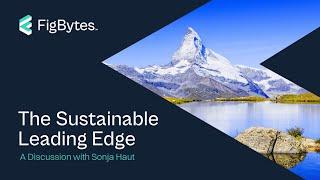 The Sustainable Leading Edge: A Discussion with Sonja Haut