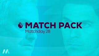 Premier League Match Pack - Matchday 28