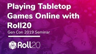 Playing Tabletop Games Online with Roll20 [Gen Con 2019]