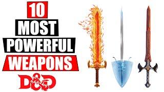 10 Most Powerful Weapons in Dungeons and Dragons