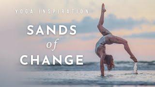 Yoga Inspiration: Sands of Change | Meghan Currie Yoga