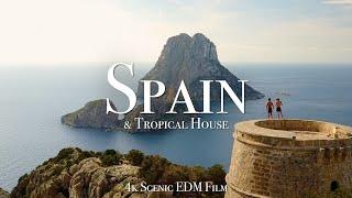 Spain & Tropical House - 4K Scenic Film with EDM Music