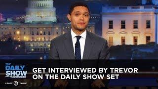 Get Interviewed by Trevor on The Daily Show Set: The Daily Show