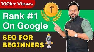 Complete SEO Course for Beginners 2024 | Rank #1 on Google in 2024