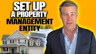 How To Set up Your Rental Property Management Entity (LLC vs. Corporation)