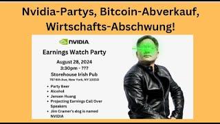 Nvidia-Partys, Bitcoin-Abverkauf, Wirtschafts-Abschwung! Videoausblick