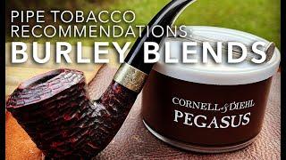 Pipe Tobacco Recommendations: Burley Tobacco