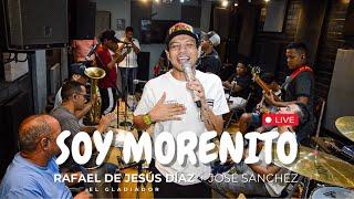 Soy Morenito - Live / Rafael de Jesús Díaz + José Sanchez