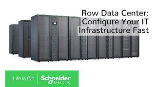 Row Data Center - Configure Your IT Infrastructure Fast | Schneider Electric