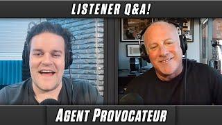 Listener Q&A with Allan Walsh | Agent Provocateur