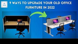 9 Ways to Upgrade Your Old Office Furniture in 2022 | Value Office Furniture