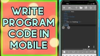 How To Code In Mobile | Write Programming Code In Android | 9TechnoR