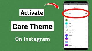 How to Activate Care Theme On Instagram