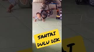 ADIK SYATHIR NYANTAI DULU YA..