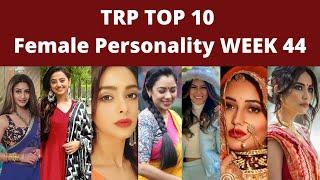 TRP TOP 10 Female Personalities week 44 Entertainment ....