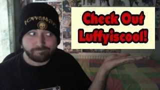 Luffyiscool Channel Trailer