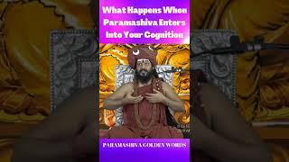 What Happens When Paramashiva Enters Into Your Cognition #Nithyananda #LivingEnlightenment #shorts