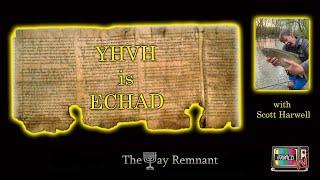 YHVH is ECHAD with Scott Harwell