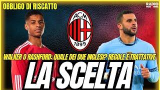 WALKER O RASHFORD: LA SCELTA DEL MILAN TRA REGOLE E TRATTATIVE DI MERCATO | Obbligo di Riscatto