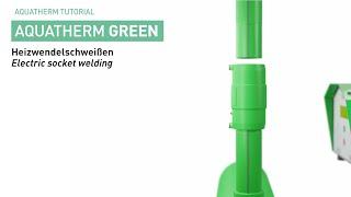 AQUATHERM GREEN Heizwendelschweißen | Electric socket welding