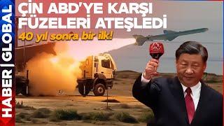 40 Yıl Sonra Bir İlk! Çin Füzeleri Ateşledi, Dünya Alarma Geçti!