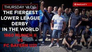 Vlog Munich: The Fiercest Lower Derby In The World. 1860 Munich vs Bayern Munich | RedCardTV